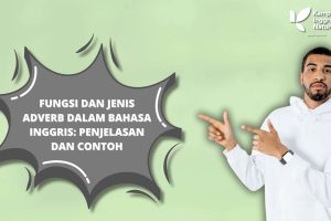 Fungsi dan Jenis Adverb dalam Bahasa Inggris: Penjelasan dan Contoh
