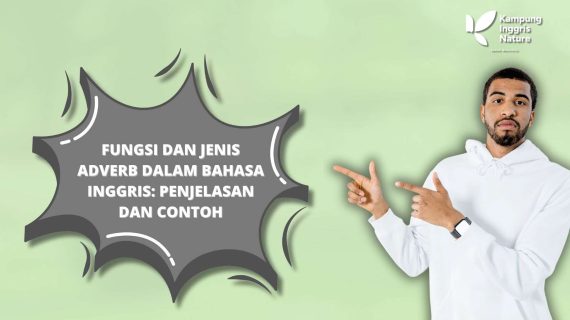 Fungsi dan Jenis Adverb dalam Bahasa Inggris: Penjelasan dan Contoh
