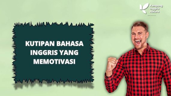 Kutipan Bahasa Inggris yang Memotivasi