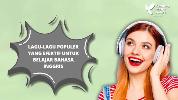 Lagu-Lagu Populer yang Efektif untuk Belajar Bahasa Inggris