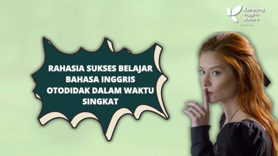 Rahasia Sukses Belajar Bahasa Inggris Otodidak dalam Waktu Singkat
