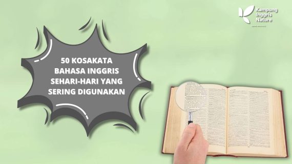 50 Kosakata Bahasa Inggris Sehari-Hari yang Sering Digunakan