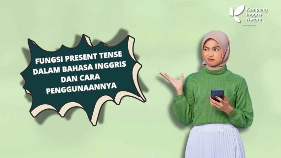 Fungsi Present Tense dalam Bahasa Inggris dan Cara Penggunaannya