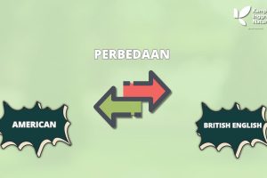 Perbedaan American dan British English: Kosakata & Pengucapan