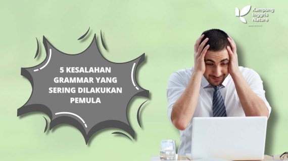 5 Kesalahan Grammar yang Sering Dilakukan Pemula